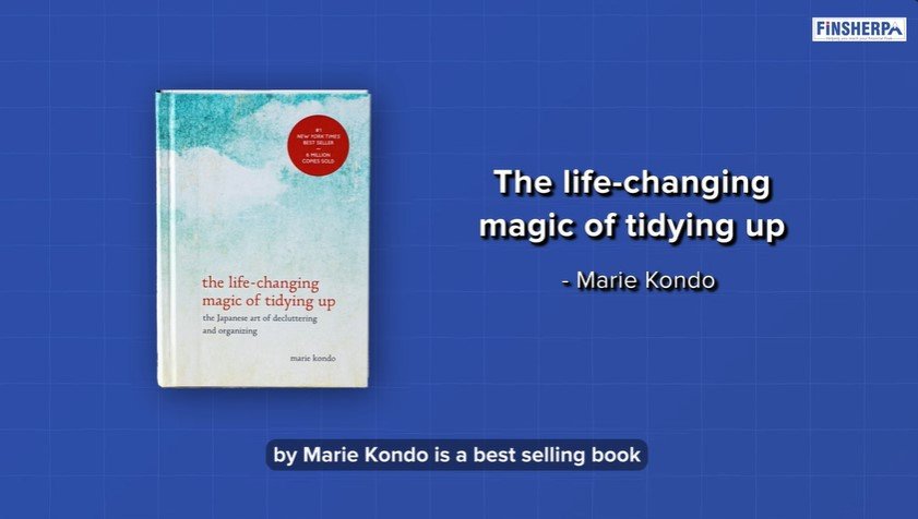 The Life-Changing Magic of Tidying Up - By Marie Kondo - Finsherpa
